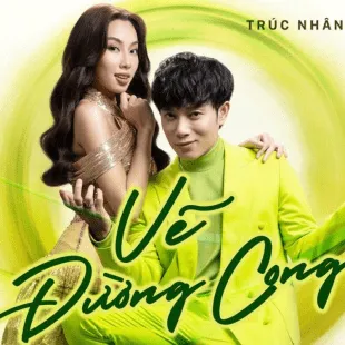 Lời bài hát Vẽ đường cong - Trúc Nhân X Thùy Tiên | Vẽ đường cong Lyrics