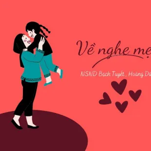 Lời bài hát Về nghe mẹ ru - NSND Bạch Tuyết, Hoàng Dũng | Về nghe mẹ ru Lyrics