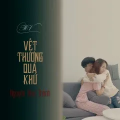 Lời bài hát Vết Thương Quá Khứ – Nguyễn Hữu Thành