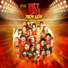 Lời bài hát Việt Nam Tiến Lên – Various Artists