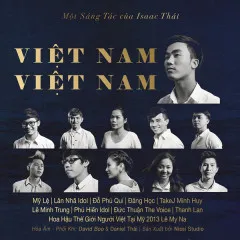 Lời bài hát Việt Nam Việt Nam (Beat) – Isaac Thái, Various Artists