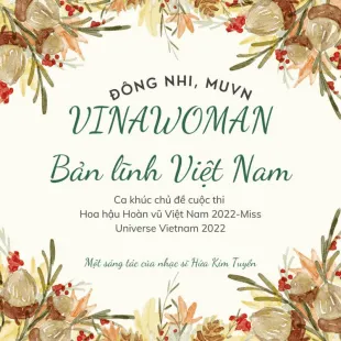 Lời bài hát Vinawoman - Đông Nhi, MUVN, Hứa Kim Tuyền | Vinawoman Lyrics