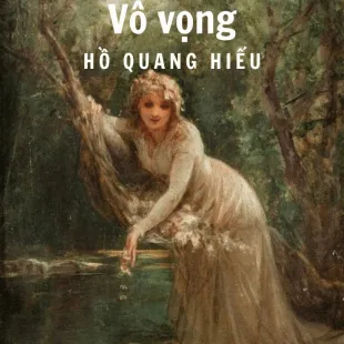 Lời bài hát Vô vọng - Hồ Quang Hiếu | Vô vọng Lyrics