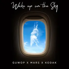 Lời bài hát Wake Up In The Sky – Gucci Mane, Bruno Mars, Kodak Black