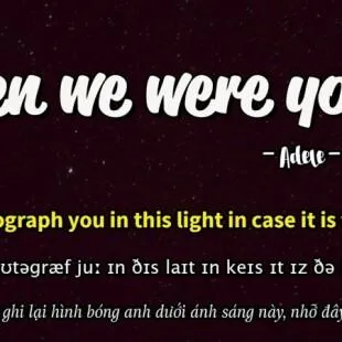 Lời bài hát When we were young - Adele | When we were young Lyrics