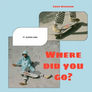 Lời bài hát Where did you go - Jax Jones ft. MNEK | Where did you go Lyrics