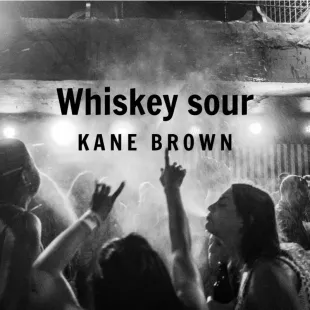 Lời bài hát Whiskey sour - Kane Brown | Whiskey sour Lyrics