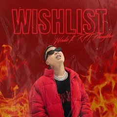 Lời bài hát Wishlist – Wxrdie, RPT Phongkhin