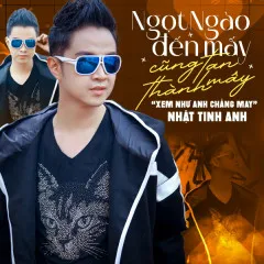 Lời bài hát Xem Như Anh Chẳng May – Ngọt Ngào Đến Mấy Cũng Tan Thành Mây (Remix) – Nhật Tinh Anh, Trung Ngon