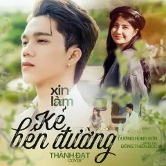 Lời bài hát Xin Làm Kẻ Bên Đường (Cover) – Thành Đạt