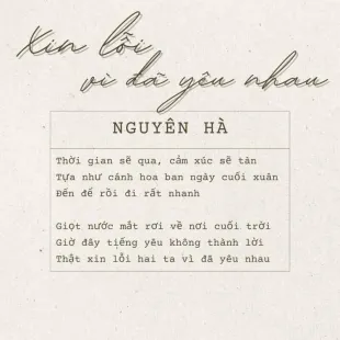 Lời bài hát Xin lỗi vì đã yêu nhau - Nguyên Hà | Xin lỗi vì đã yêu nhau Lyrics