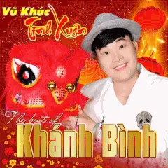 Lời bài hát Xuân Họp Mặt – Khánh Bình