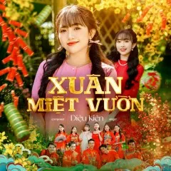 Lời bài hát Xuân Miệt Vườn – Diệu Kiên