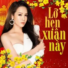 Lời bài hát Xuân Tới Nhớ Người Xưa – Nhật Kim Anh