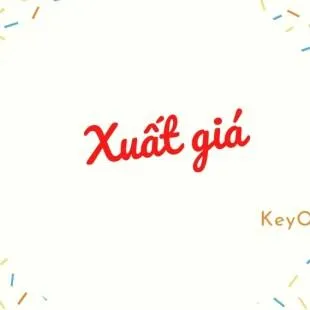 Lời bài hát Xuất giá - KeyO | Xuất giá Lyrics