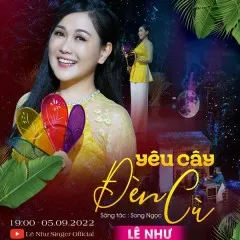 Lời bài hát Yêu Cây Đèn Cù – Lê Như