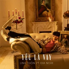 Lời bài hát Yêu Là Vay – Linh Thộn