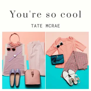 Lời bài hát You're so cool - Tate McRae | You're so cool Lyrics