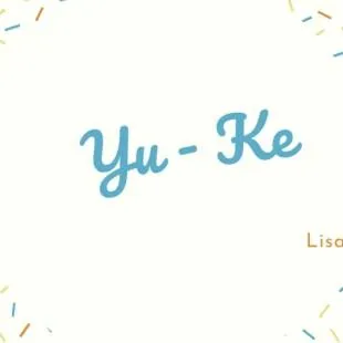 Lời bài hát Yu - Ke - Lisa | Yu - Ke Lyrics